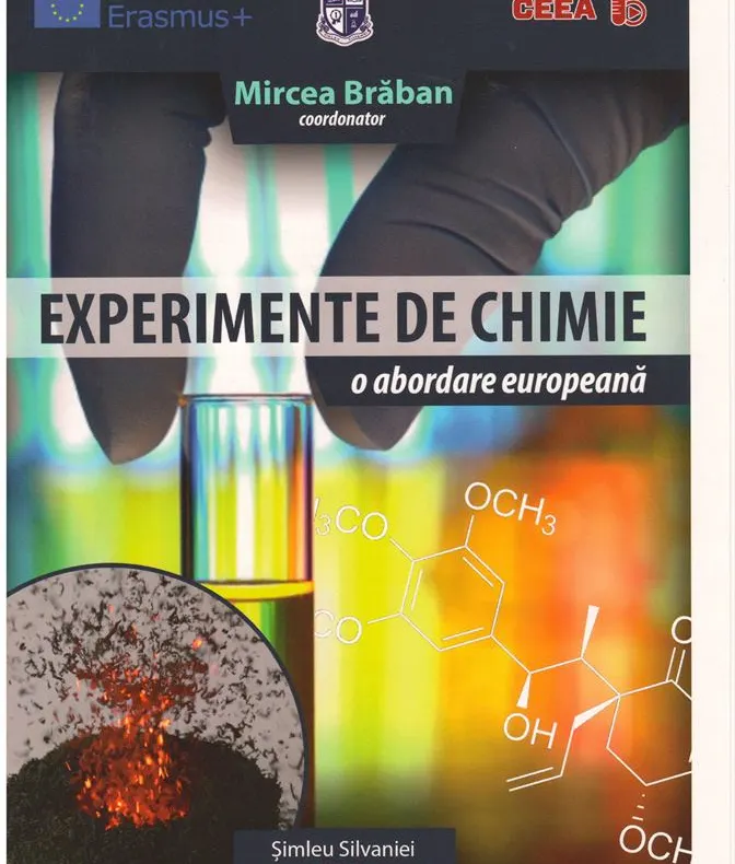 “Chemistry Experiments a European Approach”, proiect al unui liceu șimleuan - exemplu de bună practică