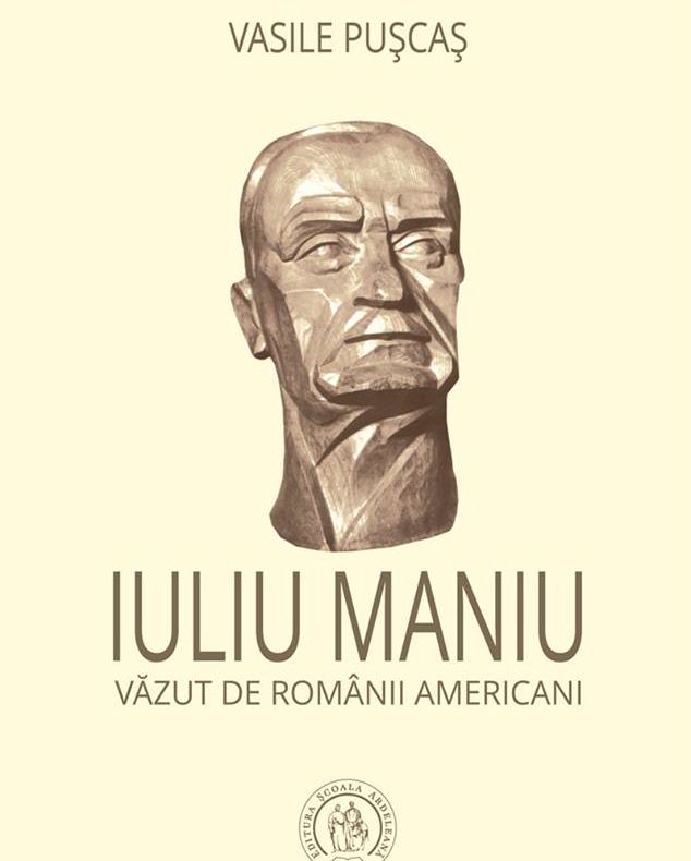“Iuliu Maniu văzut de românii americani”, proiect editorial dedicat Centenarului