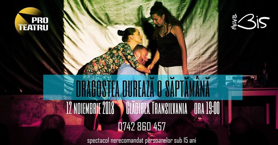 Zălăuani, poftiți la spectacolul ''Dragostea durează o săptămână'' !