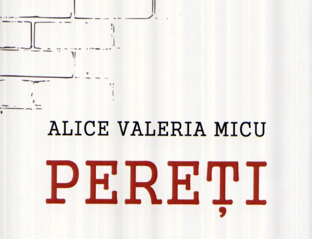 Un nou volum, la Editura ''Caiete Silvane'': ''Pereți'' - Alice Valeria Micu