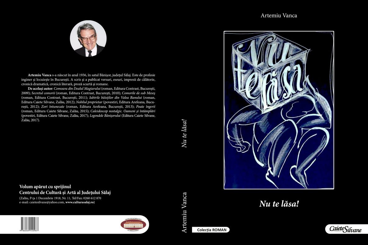 O nouă carte la Editura ''Caiete Silvane''. ''Nu te lăsa!'' - autor Artemiu Vanca