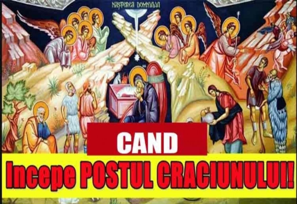 Când începe Postul Crăciunului 2019