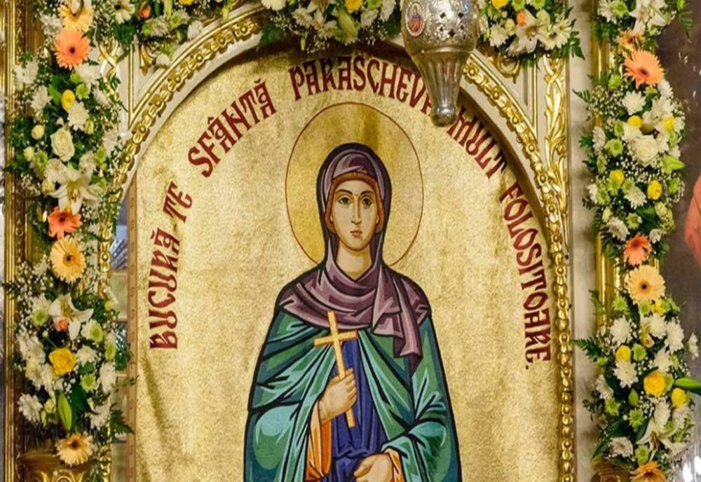 Sărbătoare mare pentru români - Sfânta Cuvioasă Parascheva de la Iași