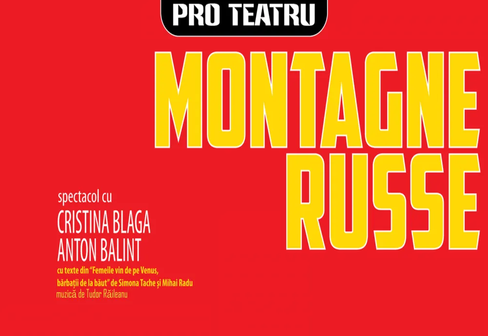  Invitaţie la teatru pentru zălăuani  - ''Montagne Russe'' 